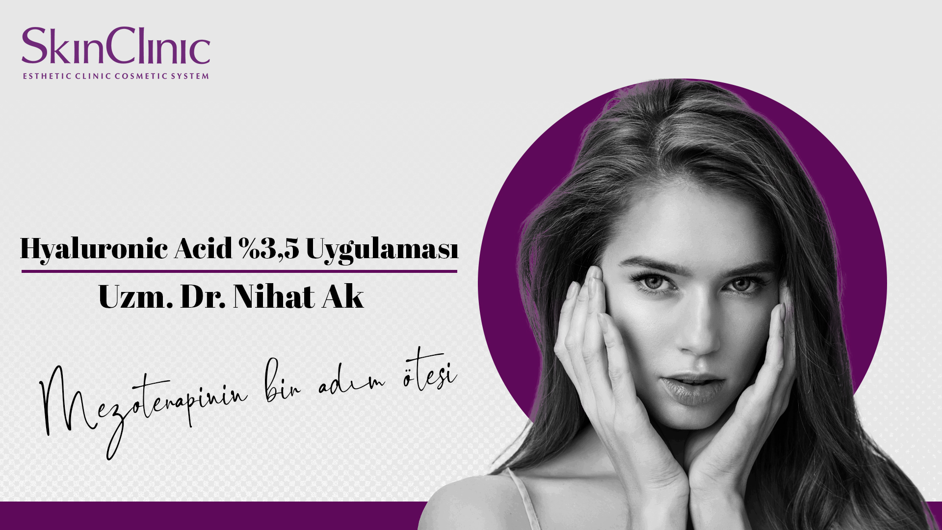Uzm. Dr. Nihat Ak Hyaluronic Acid %3,5 Uygulaması
