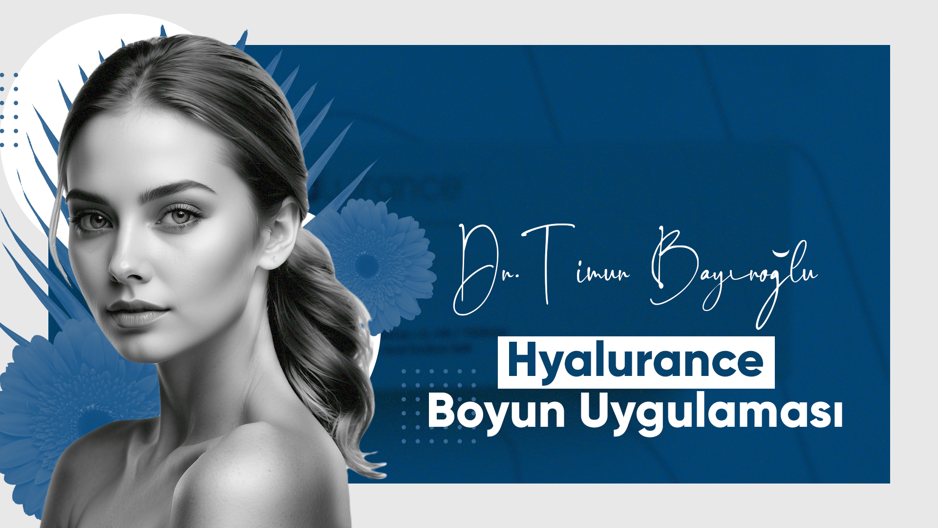 Dr.Timur BAYIROĞLU Hyalurance Boyun Uygulaması
